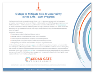 6 Steps to Mitigate Risk & Uncertainty in the CMS TEAM Program (2)-1
